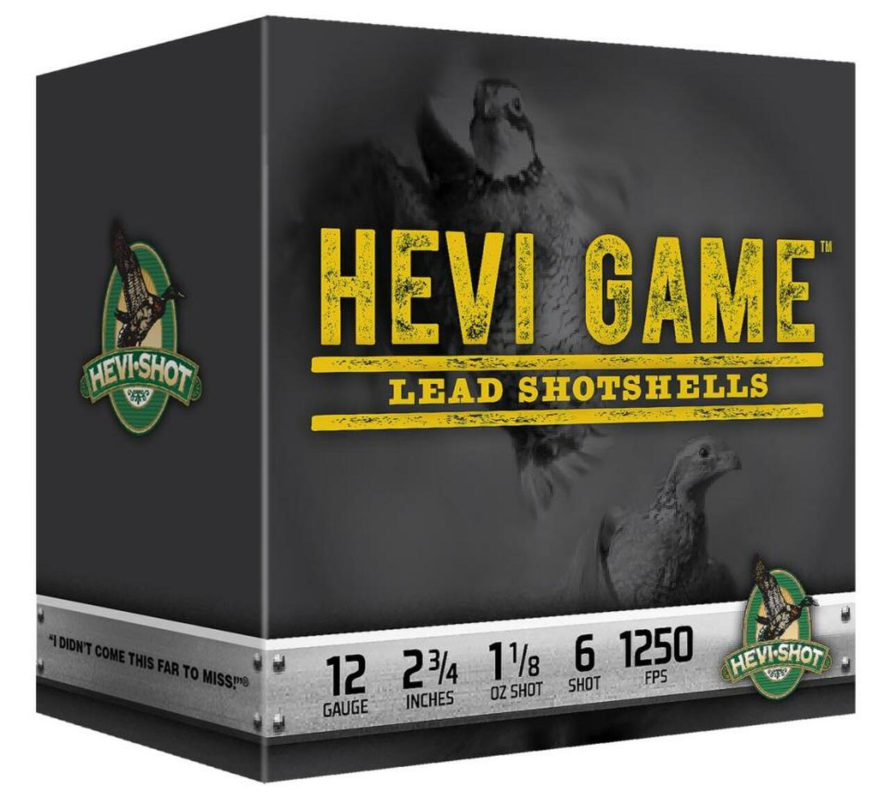 HEVI-Shot Hevi Game 12 Ga, 2.75", 1-1/8oz, 6 Shot, 25rd/Box HEVI-Shot Hevi Game 12 Ga, 2.75", 1-1/8oz, 6 Shot, 25rd/Box
